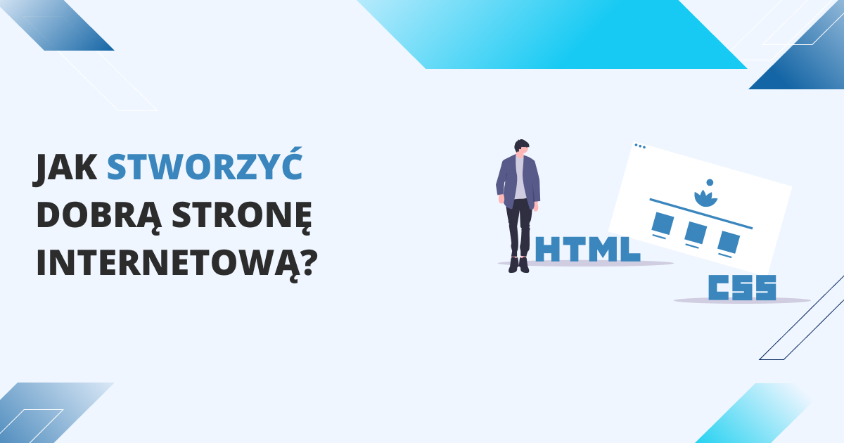 Jak stworzyć dobrą stronę internetową?